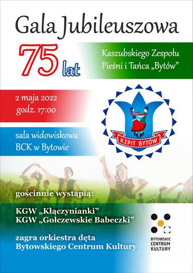 75-lecie zespołu Kaszubskiego Zespołu Pieśni i Tańca Bytów