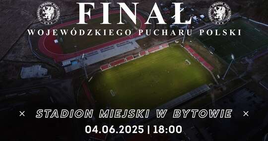 Finał Wojewódzkiego Pucharu Polski